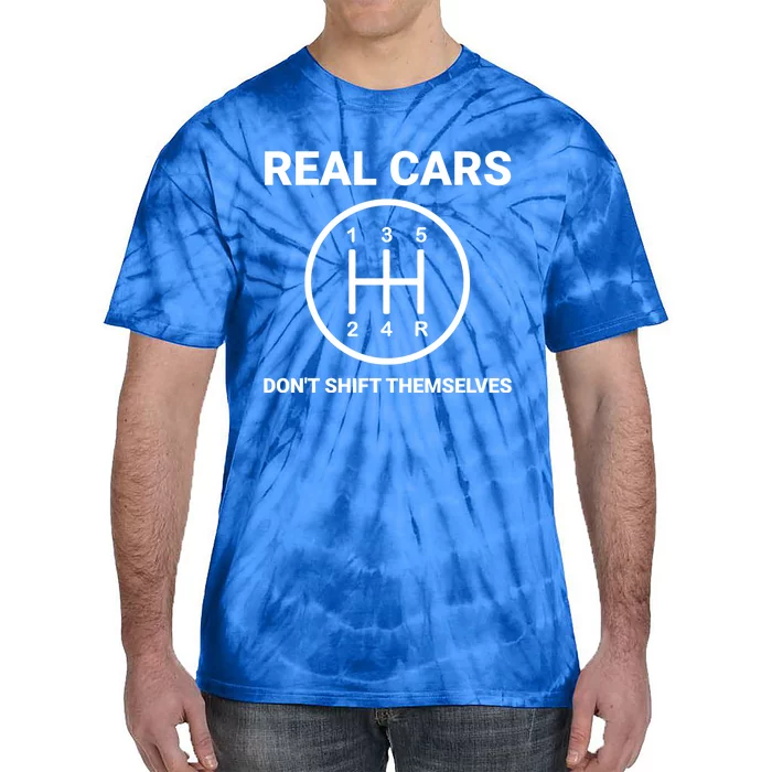 Auto Engine Garage Driver Real Cars Don't Shift Themselves Gift Tie-Dye T-Shirt