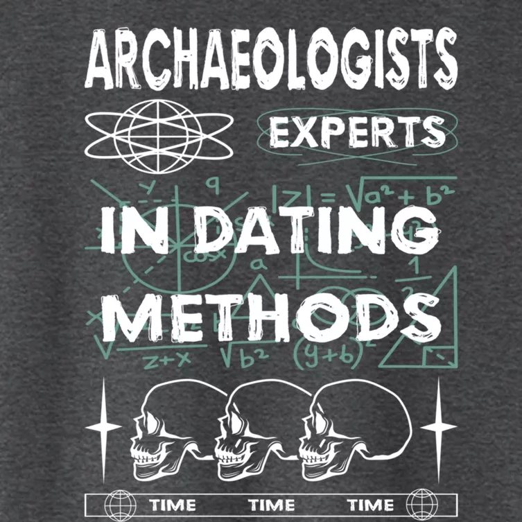 Archaeologists Experts In Dating Methods Gift Women's Crop Top Tee