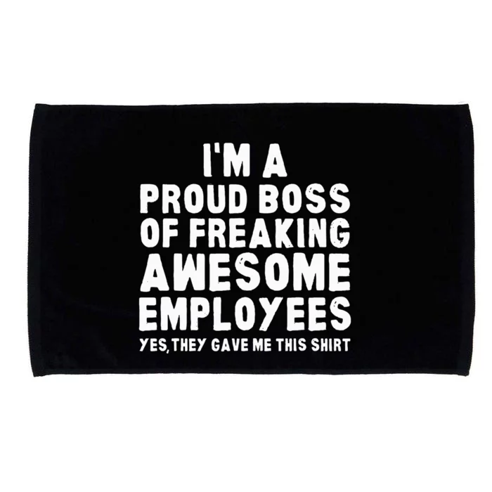 Awesome Employees I'm A Proud Boss Of Freaking Microfiber Hand Towel