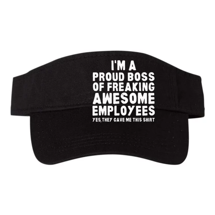 Awesome Employees I'm A Proud Boss Of Freaking Valucap Bio-Washed Visor