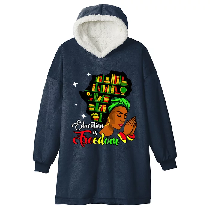 Africa Education Is Freedom Library Book Black Juneteenth Gift Hooded Wearable Blanket