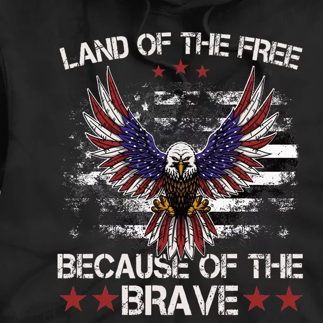 America Eagle Land Of The Free Because Of The Brave Tie Dye Hoodie