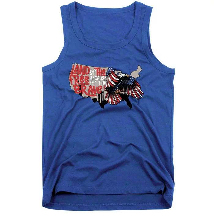 American Eagle Land Of Free Because Of The Brave 4th Of July Gift Tank Top