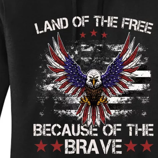 America Eagle Land Of The Free Because Of The Brave Women's Pullover Hoodie