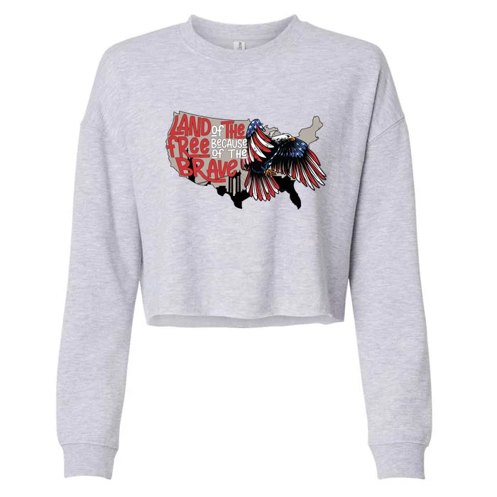 American Eagle Land Of Free Because Of The Brave 4th Of July Funny Gift Cropped Pullover Crew