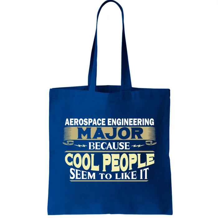 Aerospace Engineering Major Cool People Like It College Gift Tote Bag