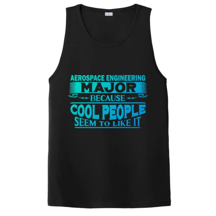 Aerospace Engineering Major Cool People Like It College Gift Meaningful Gift Performance Tank