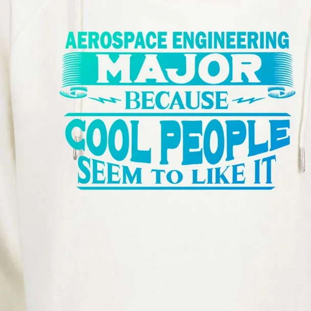 Aerospace Engineering Major Cool People Like It College Gift Meaningful Gift Womens Funnel Neck Pullover Hood