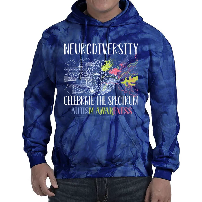 Autism Embrace Neurodiversity Celebrate The Spectrum Brain Tie Dye Hoodie