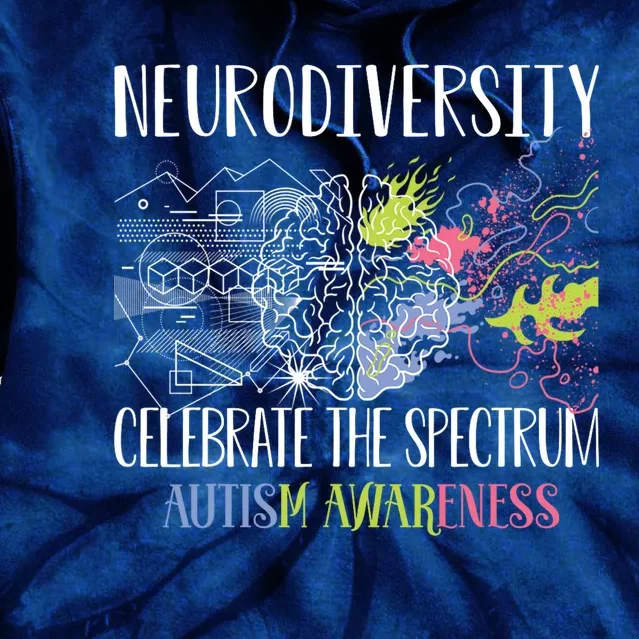 Autism Embrace Neurodiversity Celebrate The Spectrum Brain Tie Dye Hoodie