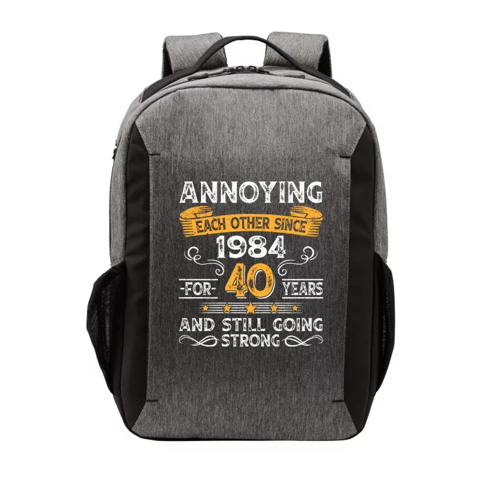 Annoying Each Other Since 1984 For 40 Years And Still Going Strong Vector Backpack