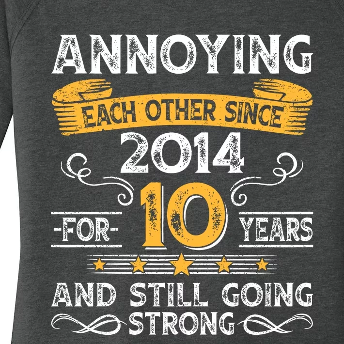 Annoying Each Other Since 2014 For 10 Years And Still Going Strong Women's Perfect Tri Tunic Long Sleeve Shirt