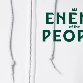 An Enemy Of The People Full Zip Hoodie