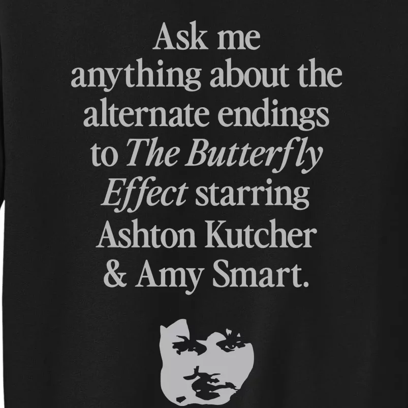 Alternate Endings Of The Butterfly Effect Explained Tall Sweatshirt