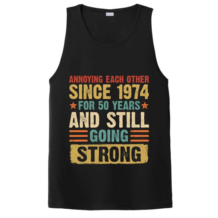 Annoying Each Other Since 1974 For 50 Years Performance Tank