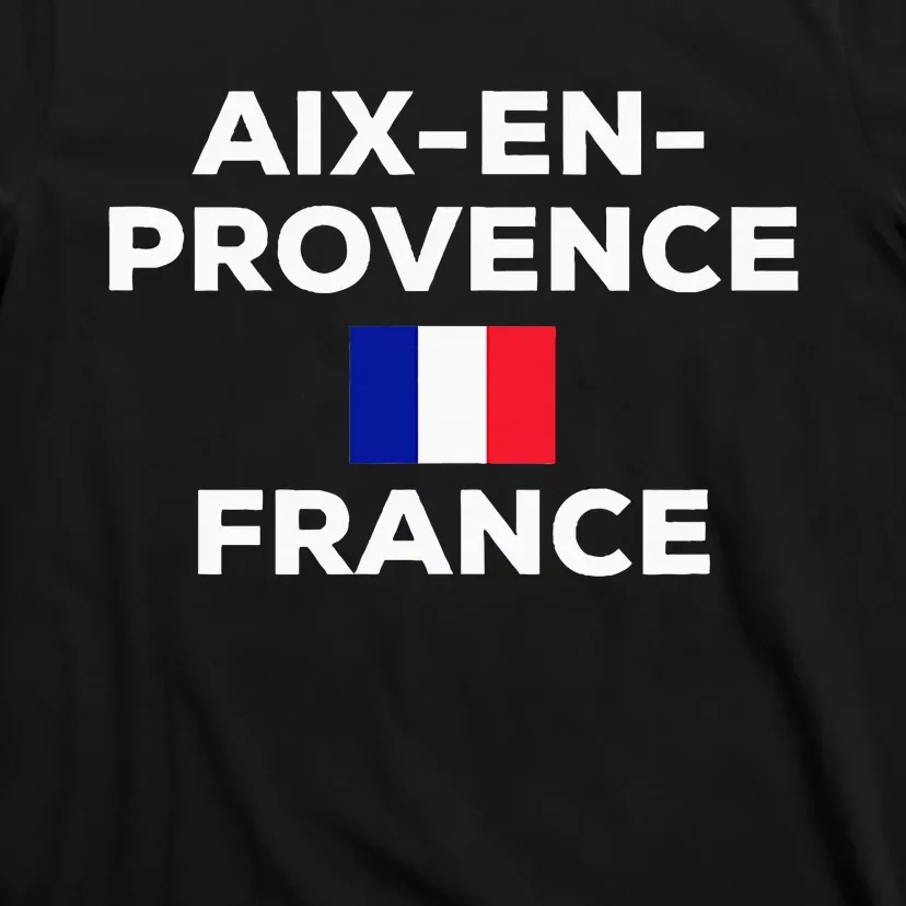 Aix En Provence France French Flag City Tourist Souvenir T-Shirt