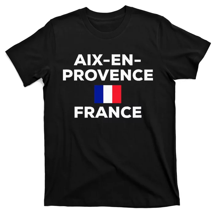 Aix En Provence France French Flag City Tourist Souvenir T-Shirt