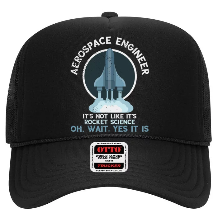 Aerospace Engineer Rocket Science Scientist Engineering High Crown Mesh Trucker Hat