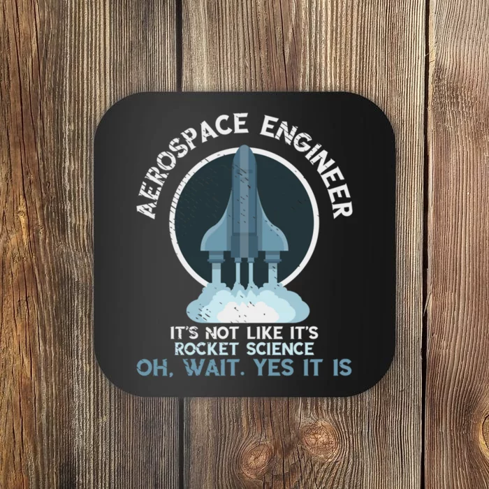 Aerospace Engineer Rocket Science Scientist Engineering Coaster