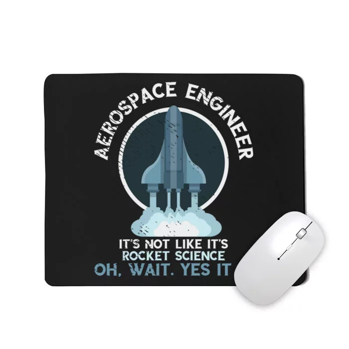 Aerospace Engineer Rocket Science Scientist Engineering Mousepad