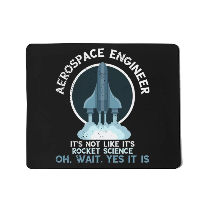 Aerospace Engineer Rocket Science Scientist Engineering Mousepad