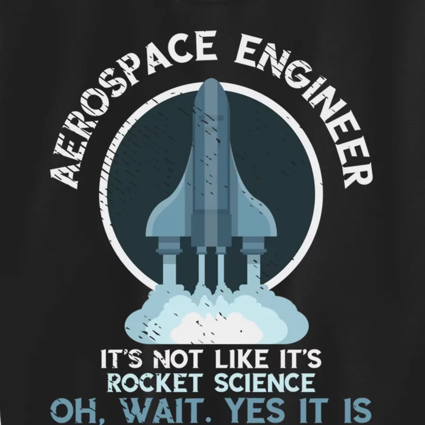 Aerospace Engineer Rocket Science Scientist Engineering Kids Sweatshirt