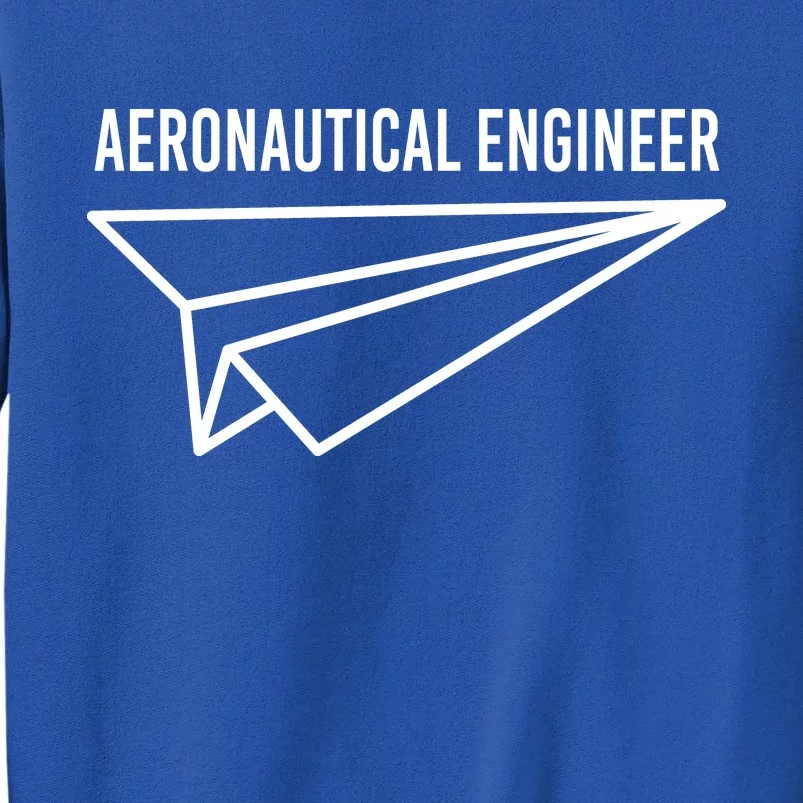 Aeronautical Engineer Tall Sweatshirt