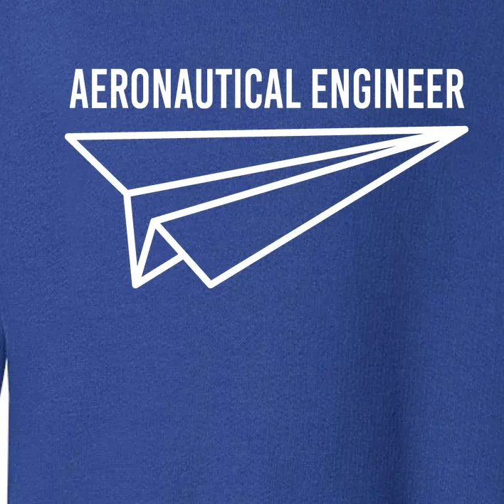 Aeronautical Engineer Toddler Sweatshirt