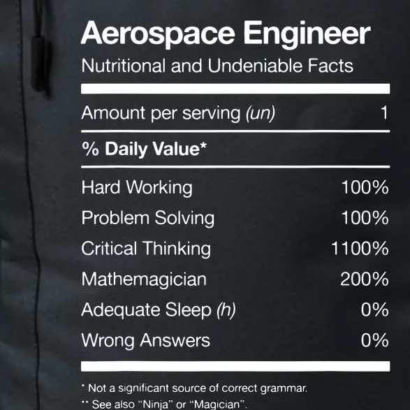 Aerospace Engineer Shirts Nutritional Facts Engineering Daily Commute Backpack