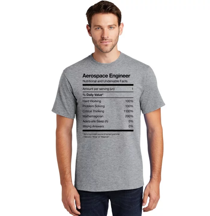 Aerospace Engineer Shirts Nutritional Facts Engineering Tall T-Shirt