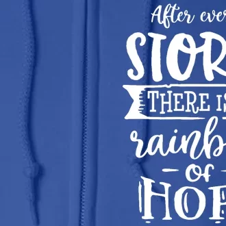 After Every Storm There's Is As Rainbow Of Hope Full Zip Hoodie