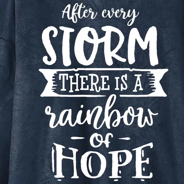 After Every Storm There's Is As Rainbow Of Hope Hooded Wearable Blanket