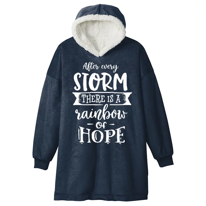 After Every Storm There's Is As Rainbow Of Hope Hooded Wearable Blanket