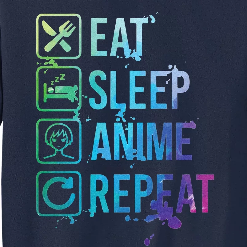 Anime Eat Sleep Repeat Watercolor Gift Tall Sweatshirt