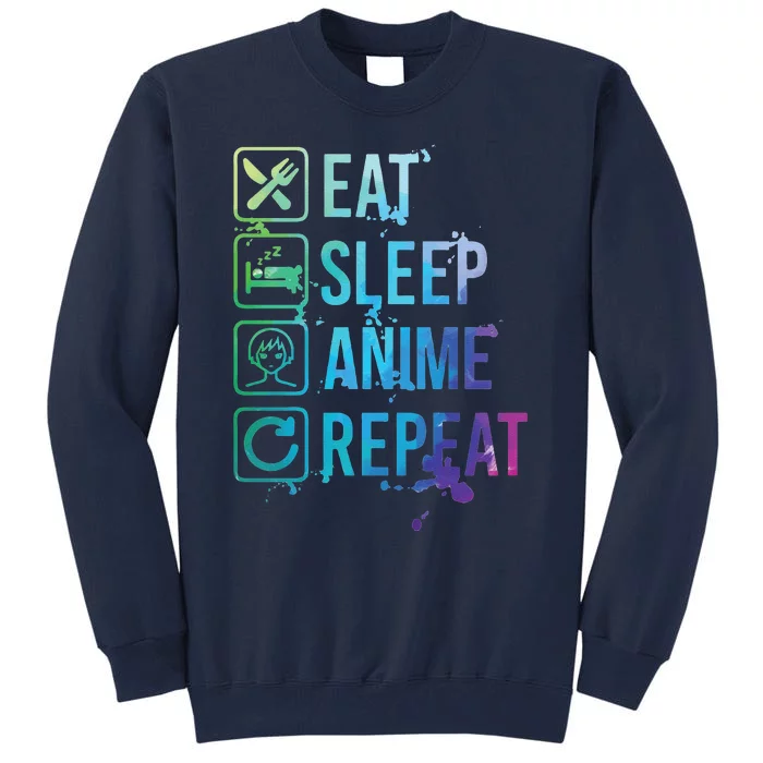 Anime Eat Sleep Repeat Watercolor Gift Tall Sweatshirt