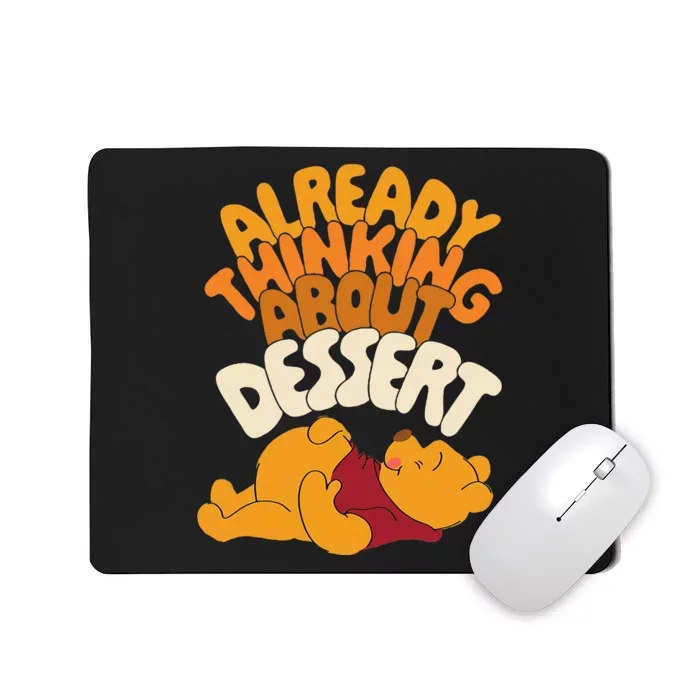 Amazon Essentials Thanksgiving Already Thinking About Dessert Mousepad