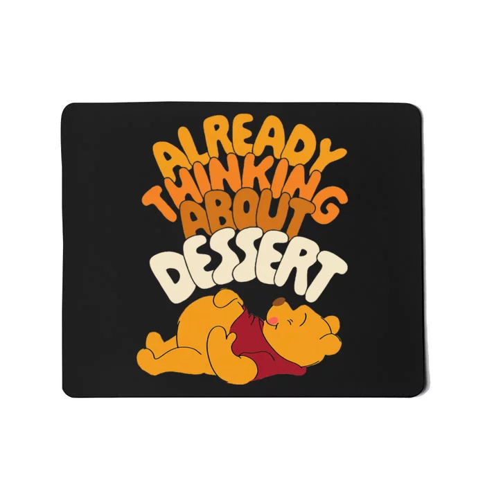 Amazon Essentials Thanksgiving Already Thinking About Dessert Mousepad