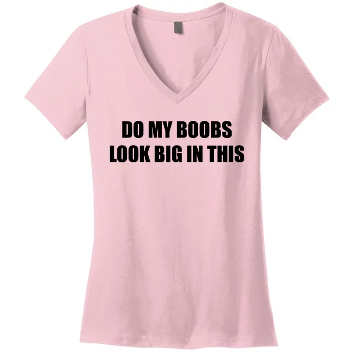 Alix Earle Wearing Do My Boobs Look Big In This Women's V-Neck T-Shirt