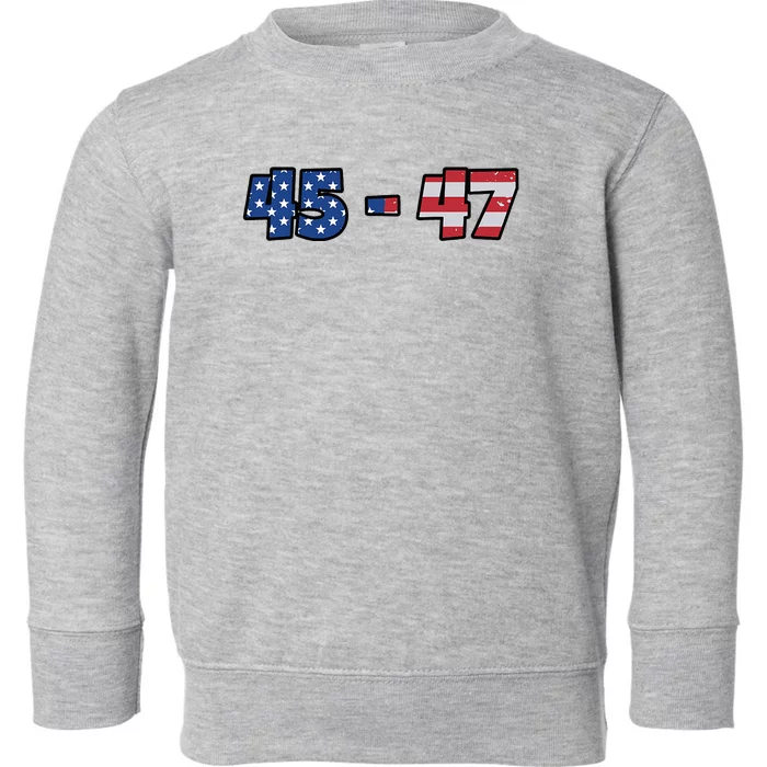 American Flag 45 & 47 Trump 2024 Republican Supporter Toddler Sweatshirt