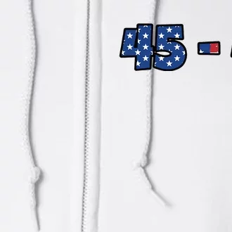 American Flag 45 & 47 Trump 2024 Republican Supporter Full Zip Hoodie