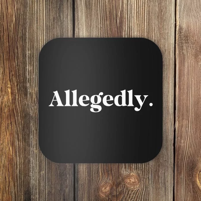 Allegedly Funny Attorney Funny Lawyer Coaster