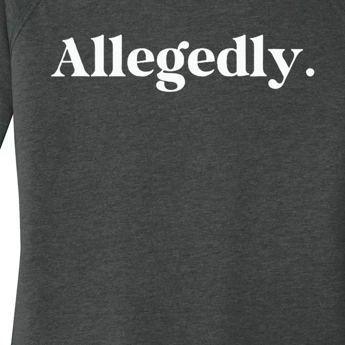 Allegedly Funny Attorney Funny Lawyer Women's Perfect Tri Tunic Long Sleeve Shirt