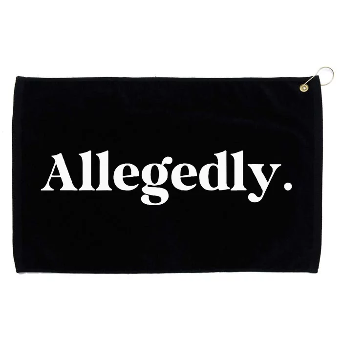 Allegedly Funny Attorney Funny Lawyer Grommeted Golf Towel