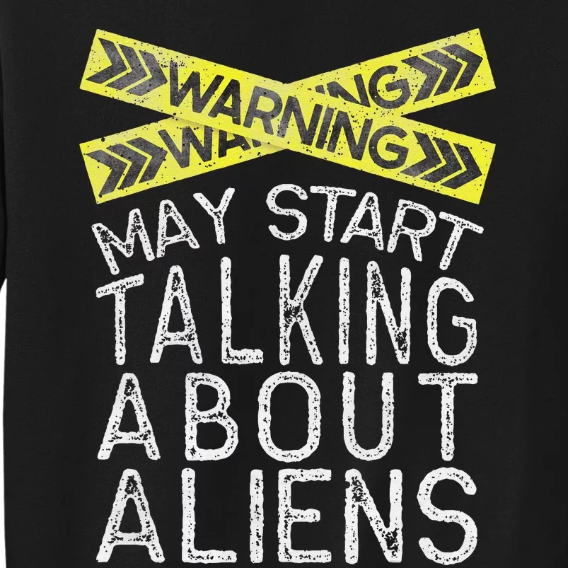 Alien Funny Alien Gift Alien Lover Tee Alien Humor Tall Sweatshirt