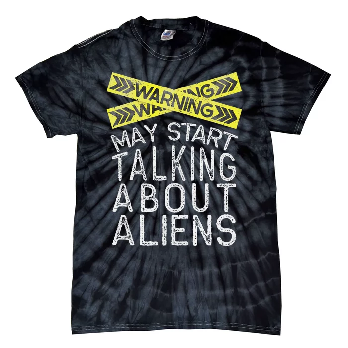 Alien Funny Alien Gift Alien Lover Tee Alien Humor Tie-Dye T-Shirt