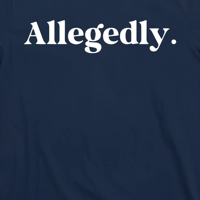 Allegedly Funny Attorney Funny Lawyer T-Shirt