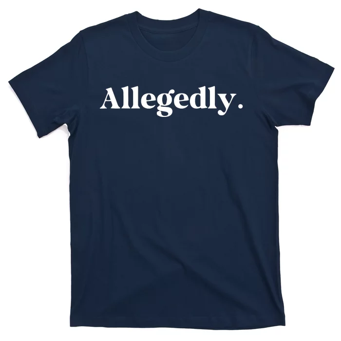 Allegedly Funny Attorney Funny Lawyer T-Shirt