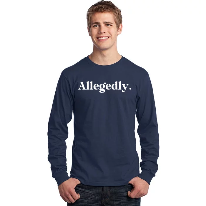 Allegedly Funny Attorney Funny Lawyer Tall Long Sleeve T-Shirt