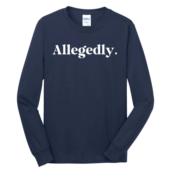 Allegedly Funny Attorney Funny Lawyer Tall Long Sleeve T-Shirt