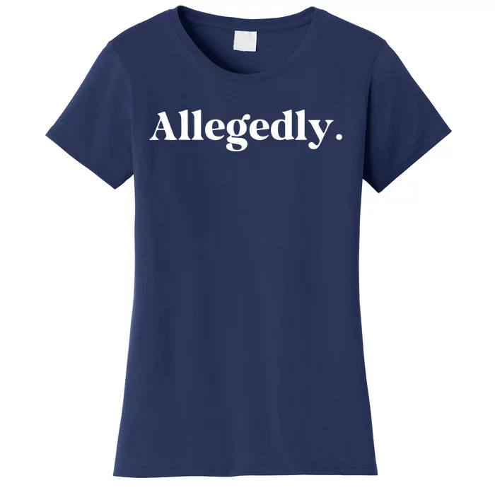 Allegedly Funny Attorney Funny Lawyer Women's T-Shirt